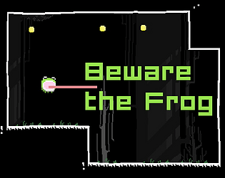 Beware The Frog